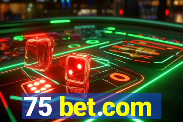 75 bet.com